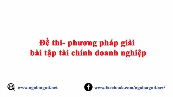 giải bài tập tài chính doanh nghiệp học viện tài chính