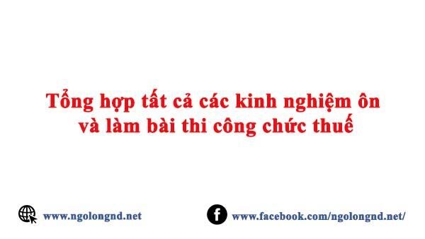 Tổng hợp tất cả các kinh nghiệm ôn và làm bài thi công chức thuế