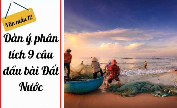 Dàn ý phân tích 9 câu đầu bài Đất nước