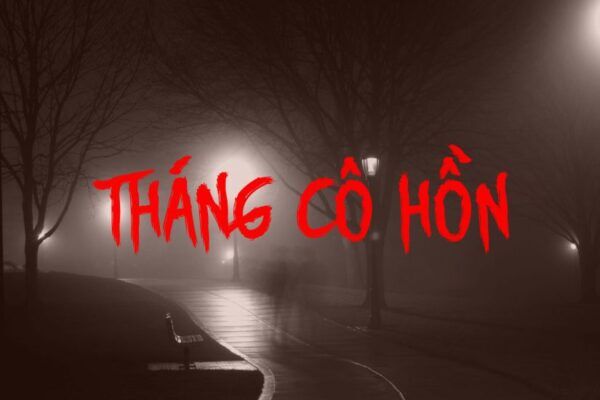 Những điều cấm kỵ trong tháng cô hồn, tháng 7 Âm lịch