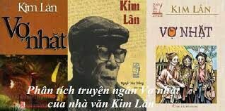 Những nhận định về Kim Lân và tác phẩm "Vợ nhặt"