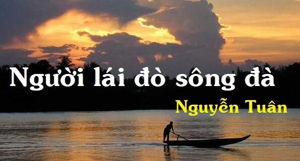 Cảm nhận về hình tượng người lái đò sông Đà