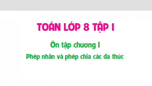 Bài tập ôn chương I đại số 8 - Đề kiểm tra chương I
