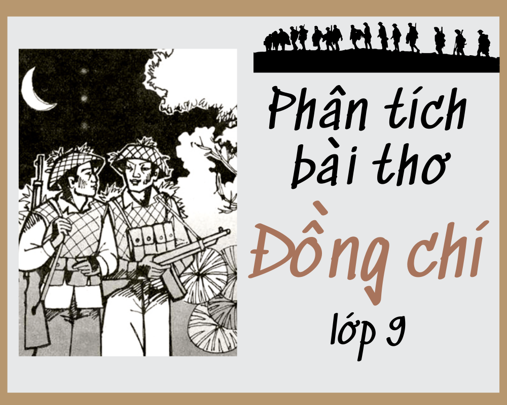 Phân tích bài thơ Đồng Chí