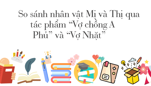 So sánh nhân vật Mị và Thị